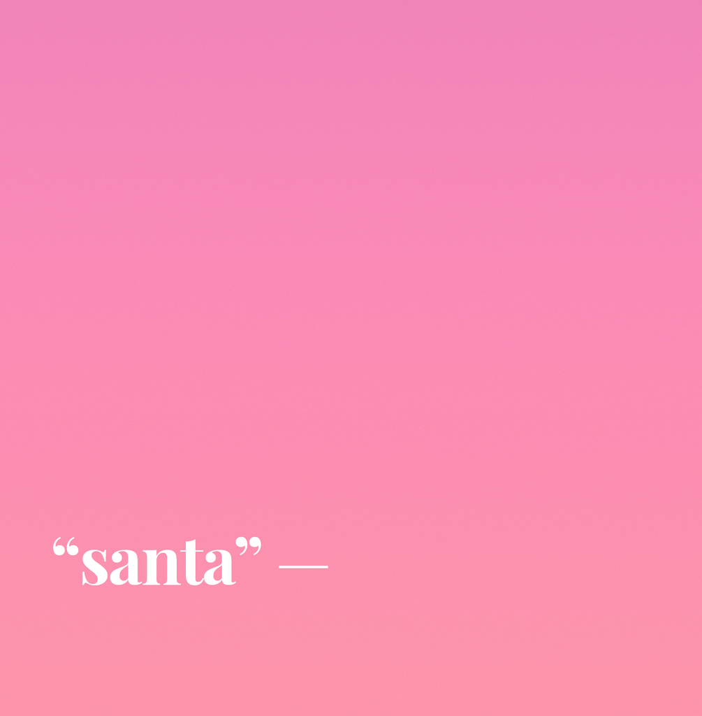 Santa.